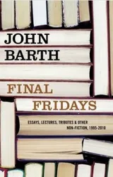 Cover of Final Fridays Essays Lectures Tributes Other Nonfiction 1995