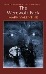 Cover of The Werewolf Pack An Anthology
