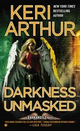 Cover of Darkness Unmasked A Dark Angels Novel