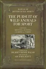 Cover of The Pursuit Of Wild Animals For Sport