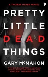 Cover of Pretty Little Dead Things A Thomas Usher Novel