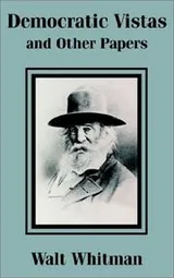 Cover of Democratic vistas and other papers