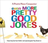 Cover of Even More Pretty Good Jokes November 6 2004 February 6 2004 March 8 2008