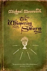Cover of The Whispering Swarm Book One Of The Sanctuary Of The White Friars