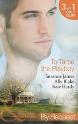 Cover of To Tame the Playboy