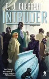 Cover of Intruder A Foreigner Novel