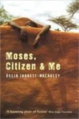 Cover of Moses, Citizen and Me