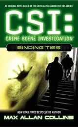 Cover of Binding Ties (CSI: Crime Scene Investigation)