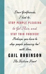 Cover of Stop People Pleasing to Get Thin and Stay Thin Forever
