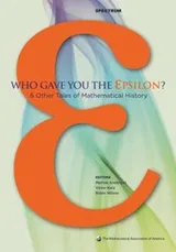 Cover of Who Gave You The Epsilon And Other Tales Of Mathematical History