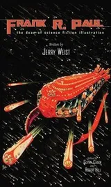 Cover of Frank R Paul The Dean Of Science Fiction Illustration