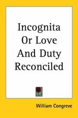 Cover of Incognita or Love And Duty Reconciled