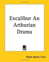 Cover of Excalibur An Arthurian Drama
