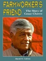 Cover of Farmworkers Friend The Story Of Cesar Chavez