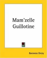 Cover of Mam'zelle Guillotine