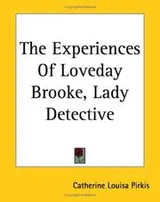 Cover of The Experiences of Loveday Brooke, Lady Detective