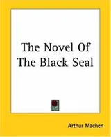 Cover of The Novel Of The Black Seal