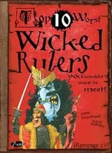 Cover of Top 10 Worst Wicked Rulers You Wouldn't Want To Meet