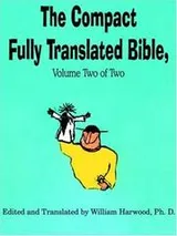 Cover of The Compact Fully Translated Bible, Volume Two of Two
