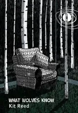 Cover of What Wolves Know