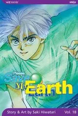 Cover of Please Save My Earth, Volume 18 (Please Save My Earth)