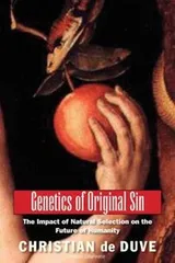 Cover of Genetics Of Original Sin The Impact Of Natural Selection On The Future Of Humanity