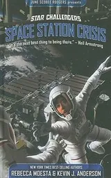 Cover of Space Station Crisis
            
                Star Challengers