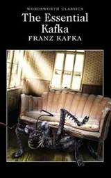 Cover of The Essential Kafka
            
                Wordsworth Classics