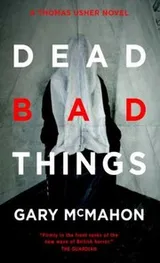 Cover of Dead Bad Things A Thomas Usher Novel