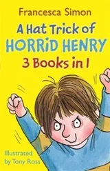 Cover of A Hat Trick Of Horrid Henry