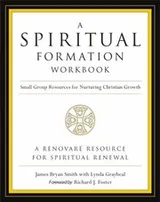 Cover of A Spiritual Formation Workbook Small Group Resources For Nurturing Christian Growth