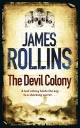 Cover of The Devil Colony A Sigma Force Novel