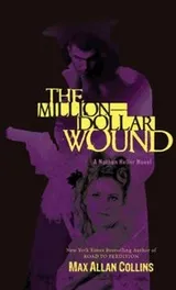 Cover of The Milliondollar Wound A Nathan Heller Novel
