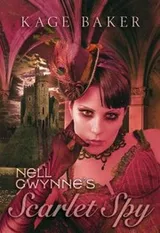 Cover of Nell Gwynnes Scarlet Spy