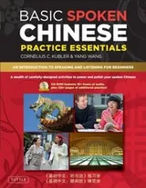Cover of Basic Spoken Chinese Practice Essentials An Introduction To Speaking And Listening For Beginners