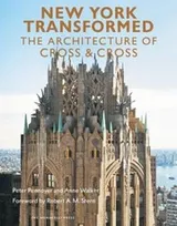 Cover of New York Transformed The Architecture Of Cross Cross