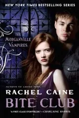 Cover of Bite Club
            
                Morganville Vampires