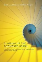 Cover of Climbing Up the Downward Spiral