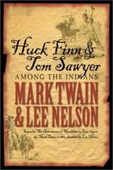 Cover of Huck Finn & Tom Sawyer among the Indians