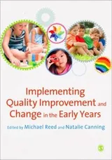 Cover of Implementing Quality Improvement And Change In The Early Years