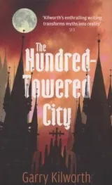 Cover of The HundredTowered City