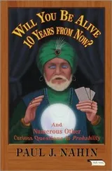 Cover of Will You Be Alive Ten Years From Now And Numerous Other Curious Questions In Probability