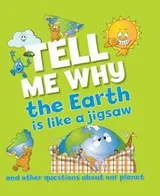 Cover of Tell Me Why the Earth Is Like A Jigsaw