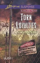 Cover of Torn Loyalties
            
                Love Inspired LP Suspense