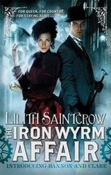 Cover of The Iron Wyrm Affair
            
                Bannon and Clare