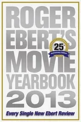 Cover of Roger Eberts Movie Yearbook 2013
            
                Roger Eberts Movie Yearbook