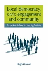 Cover of Local Democracy Civic Engagement and Community