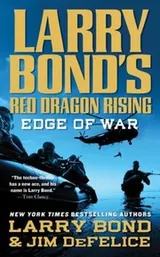 Cover of Larry Bonds Red Dragon Rising Edge Of War