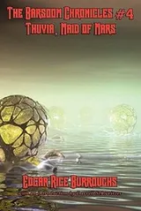 Cover of The Barsoom Chronicles 4 Thuvia Maid of Mars