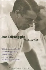 Cover of Joe Dimaggio The Long Vigil
